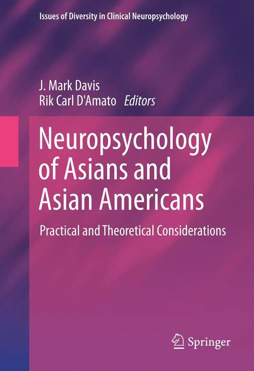 Book cover of Neuropsychology of Asians and Asian-Americans: Practical and Theoretical Considerations (2014) (Issues of Diversity in Clinical Neuropsychology)