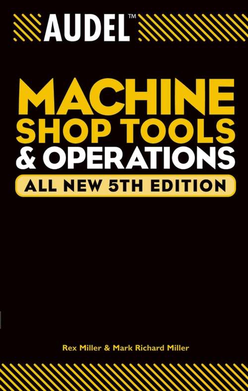 Book cover of Audel Machine Shop Tools and Operations (5) (Audel Technical Trades Series #9)