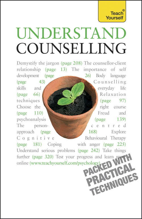 Book cover of Understand Counselling: Learn Counselling Skills For Any Situations (4) (Teach Yourself)