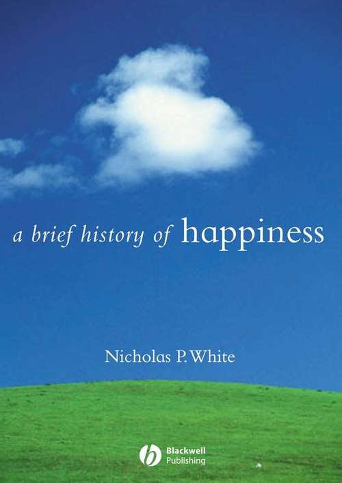 Book cover of A Brief History of Happiness