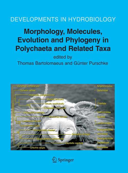 Book cover of Morphology, Molecules, Evolution and Phylogeny in Polychaeta and Related Taxa (2005) (Developments in Hydrobiology #179)