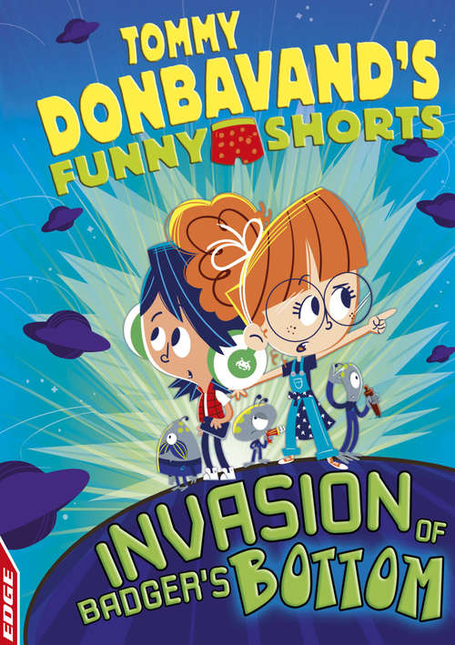 Book cover of Invasion of Badger's Bottom (PDF) (EDGE: Tommy Donbavand's Funny Shorts #6)