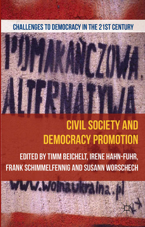 Book cover of Civil Society and Democracy Promotion (2014) (Challenges to Democracy in the 21st Century)