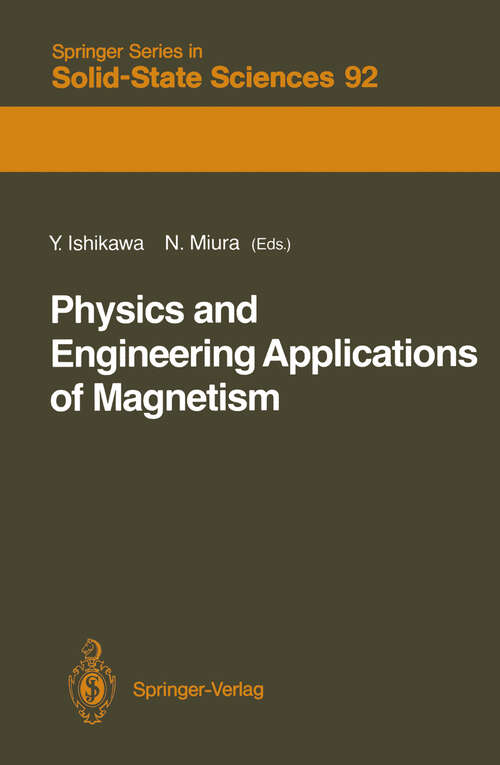 Book cover of Physics and Engineering Applications of Magnetism (1991) (Springer Series in Solid-State Sciences #92)