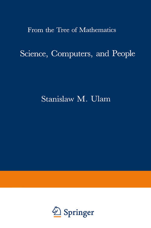 Book cover of Science, Computers, and People: From the Tree of Mathematics (1986)
