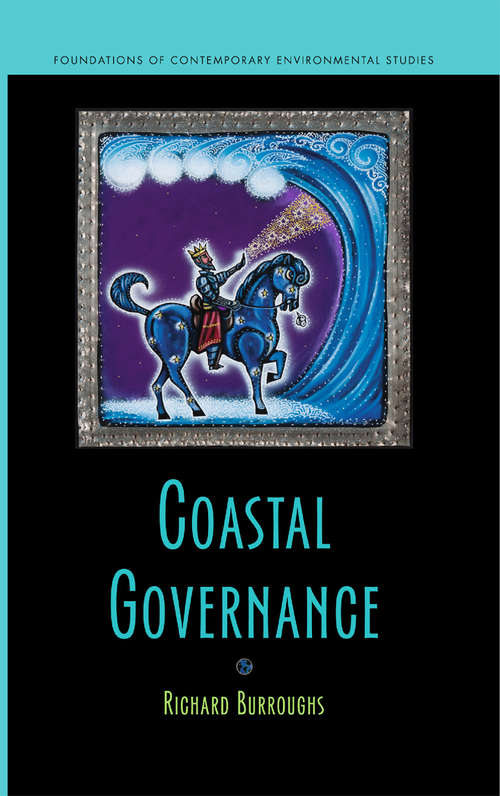 Book cover of Coastal Governance (2011) (Foundations of Contemporary Environmental Studies)