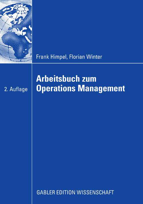 Book cover of Arbeitsbuch zum Operations Management (2.Aufl. 2008)