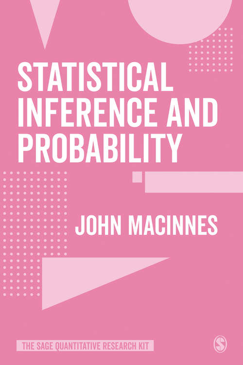 Book cover of Statistical Inference and Probability (The SAGE Quantitative Research Kit)