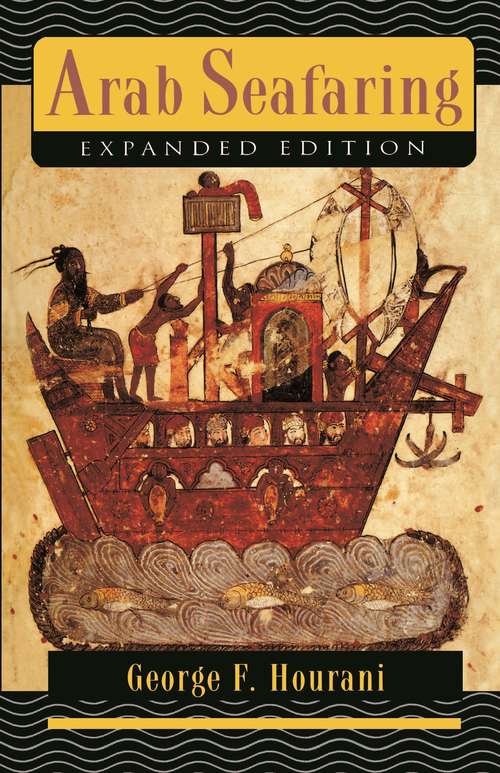 Book cover of Arab Seafaring: In the Indian Ocean in Ancient and Early Medieval Times - Expanded Edition (2)