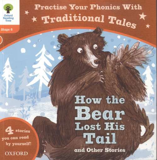 Book cover of Oxford Reading Tree Traditional Tales: Level 6: How The Bear Lost His Tail and Other Stories (PDF)