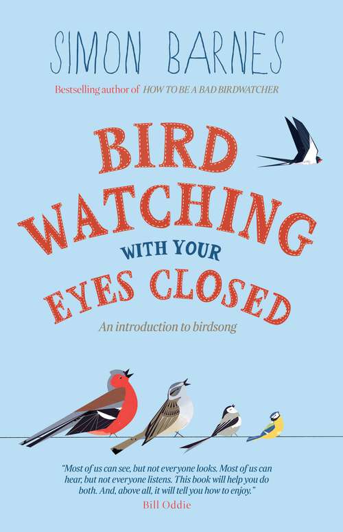 Book cover of Birdwatching with Your Eyes Closed: An Introduction to Birdsong (2)
