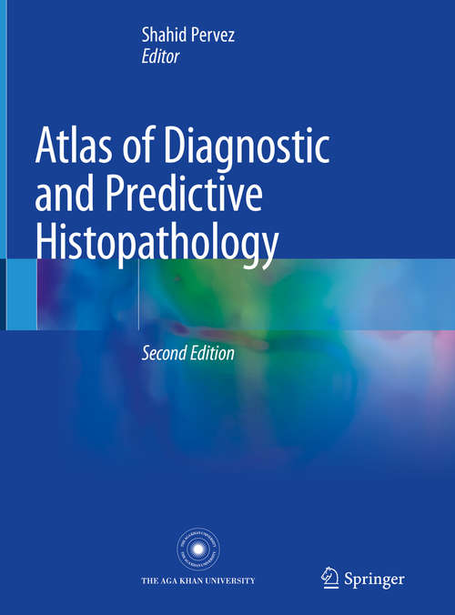Book cover of Atlas of Diagnostic and Predictive Histopathology (2nd ed. 2020)