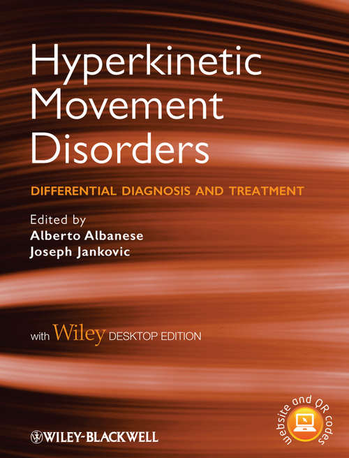 Book cover of Hyperkinetic Movement Disorders, with Desktop Edition: Differential Diagnosis and Treatment