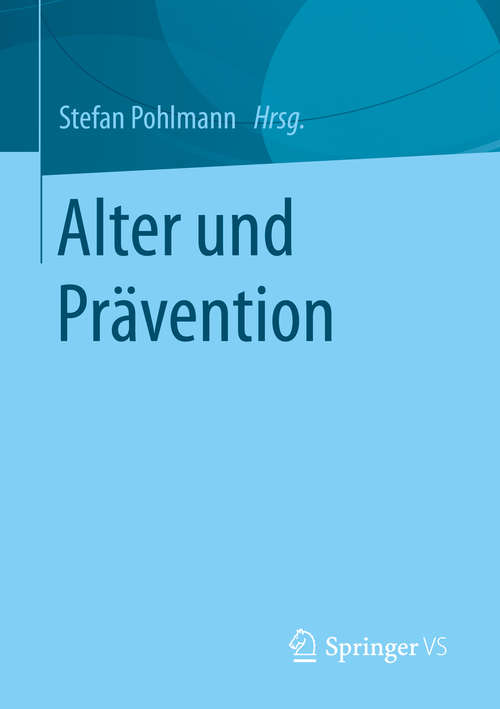 Book cover of Alter und Prävention (1. Aufl. 2016)