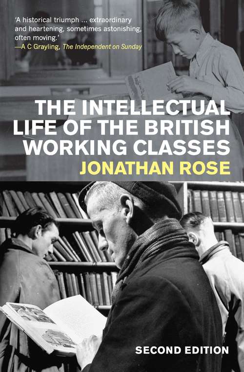 Book cover of The Intellectual Life of the British Working Classes (2)