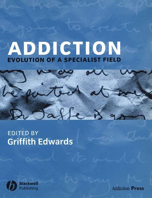 Book cover of Addiction: Evolution of a Specialist Field