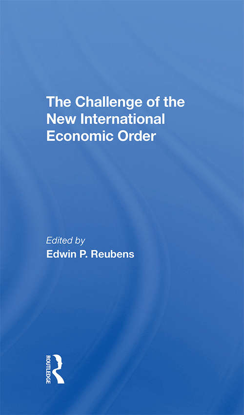 Book cover of The Challenge Of The New International Economic Order