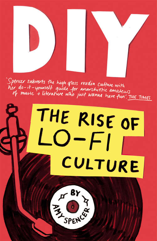 Book cover of DIY: The Rise of Lo Fi Culture