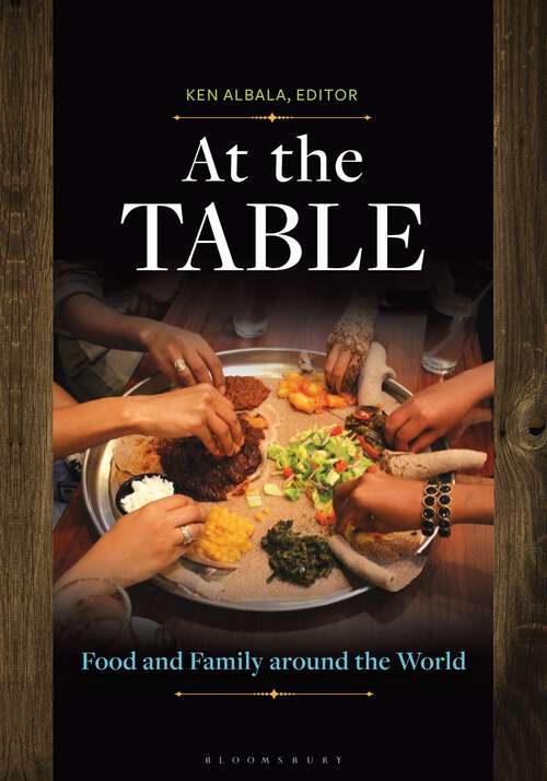 Book cover of At the Table: Food and Family around the World