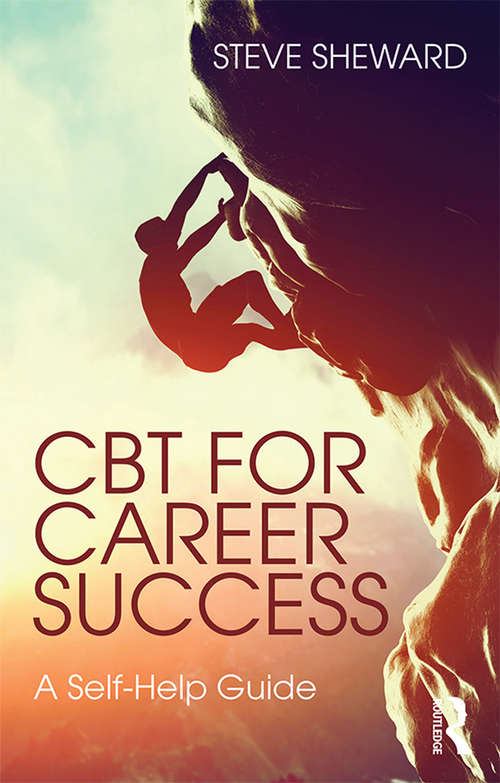 Book cover of CBT for Career Success: A Self-Help Guide