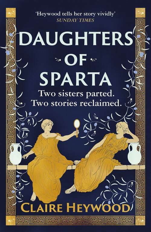 Book cover of Daughters of Sparta: A tale of secrets, betrayal and revenge from mythology's most vilified women