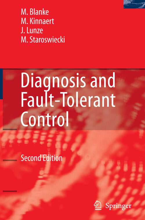 Book cover of Diagnosis and Fault-Tolerant Control (2nd ed. 2006)