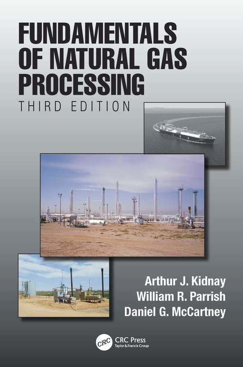 Book cover of Fundamentals of Natural Gas Processing, Third Edition (3)