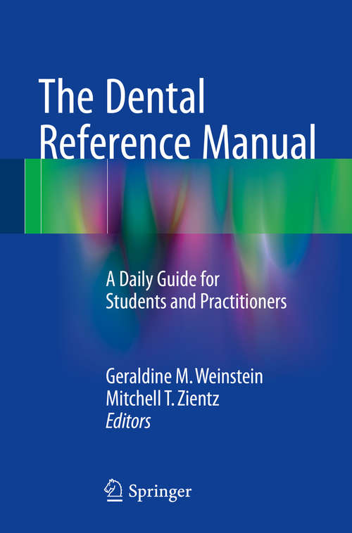 Book cover of The Dental Reference Manual: A Daily Guide for Students and Practitioners