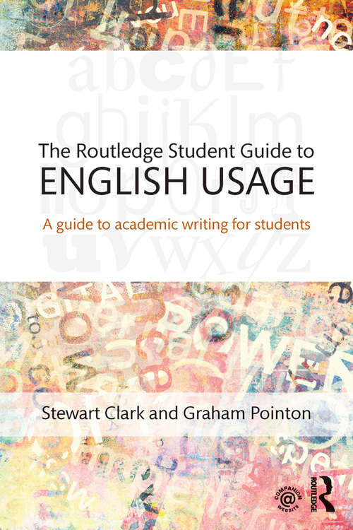 Book cover of The Routledge Student Guide to English Usage: A guide to academic writing for students