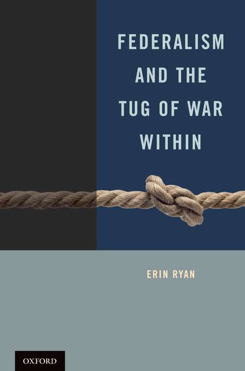 Book cover of Federalism and the Tug of War Within