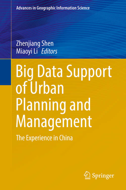 Book cover of Big Data Support of Urban Planning and Management: The Experience in China (Advances in Geographic Information Science)