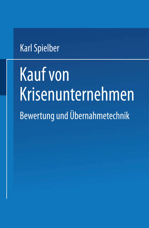 Book cover of Kauf von Krisenunternehmen: Bewertung und Übernahmetechnik (1996)