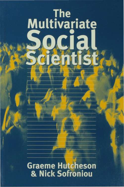 Book cover of The Multivariate Social Scientist: Introductory Statistics Using Generalized Linear Models (PDF)
