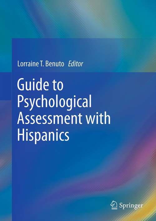 Book cover of Guide to Psychological Assessment with Hispanics (2013)