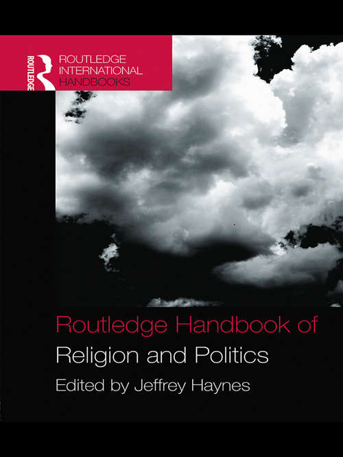 Book cover of Routledge Handbook Of Religion And Politics