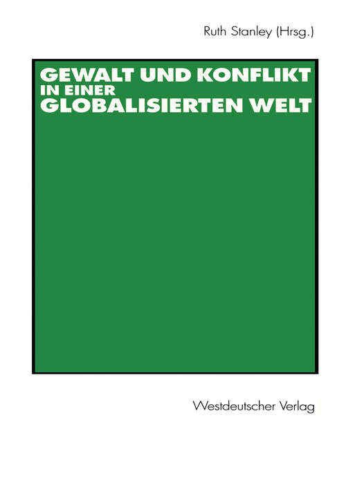 Book cover of Gewalt und Konflikt in einer globalisierten Welt: Festschrift für Ulrich Albrecht (2001)