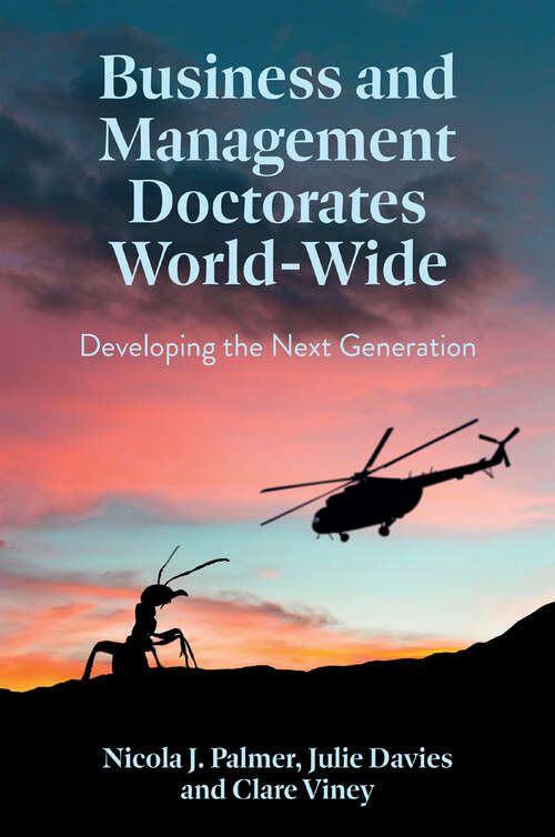 Book cover of Business and Management Doctorates World-Wide: Developing the Next Generation