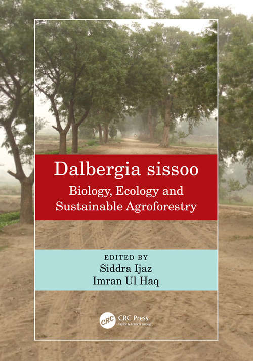 Book cover of Dalbergia sissoo: Biology, Ecology and Sustainable Agroforestry