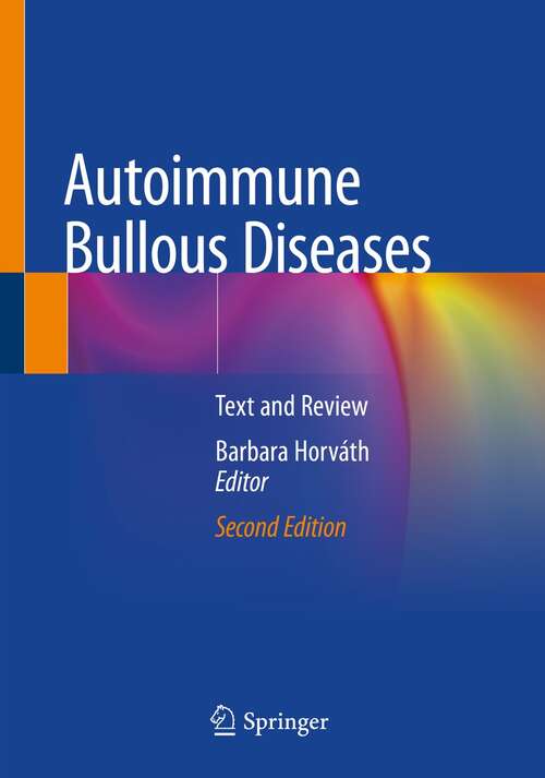 Book cover of Autoimmune Bullous Diseases: Text and Review (2nd ed. 2022)