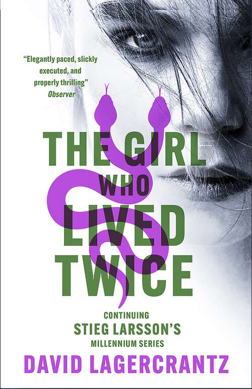 Book cover of The Girl Who Lived Twice: A New Dragon Tattoo Story (a Dragon Tattoo story #6)