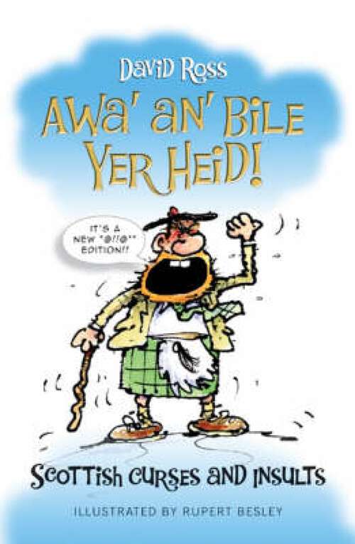 Book cover of Awa' an' Bile Yer Heid!: Scottish Curses and Insults (2)