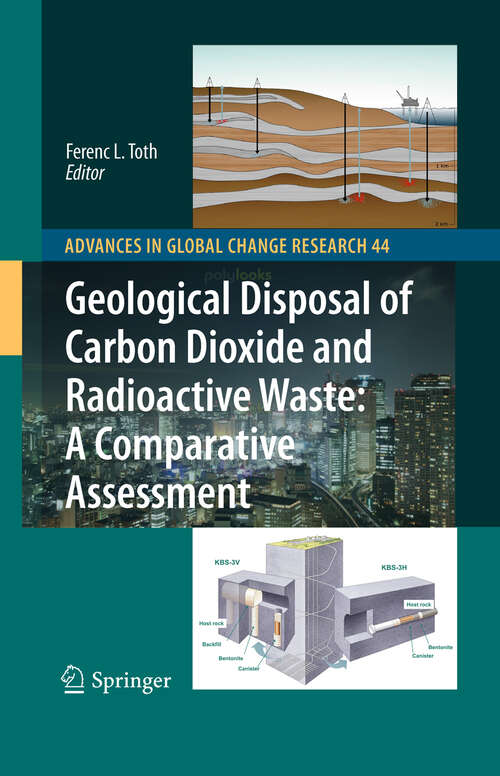 Book cover of Geological Disposal of Carbon Dioxide and Radioactive Waste: A Comparative Assessment (2011) (Advances in Global Change Research #44)