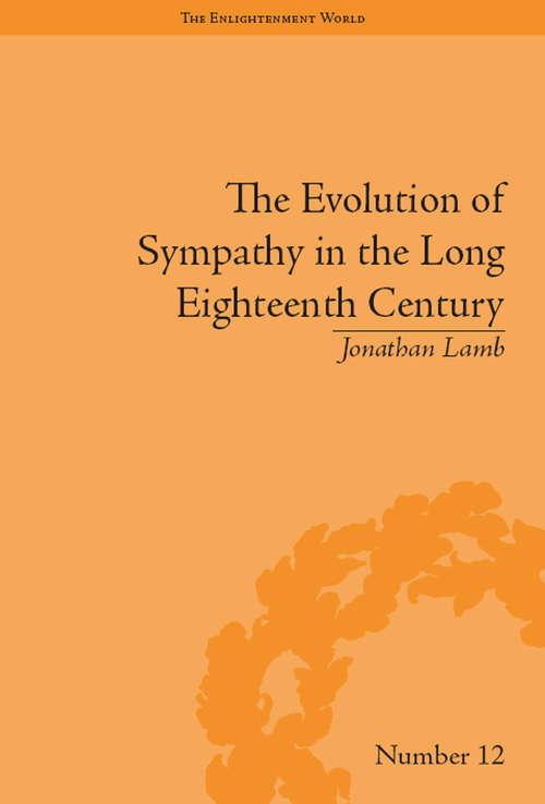 Book cover of The Evolution of Sympathy in the Long Eighteenth Century (The Enlightenment World #12)