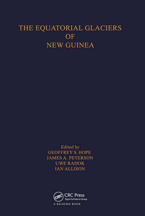 Book cover of The Equatorial Glaciers of New Guinea