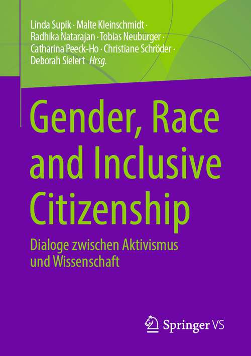 Book cover of Gender, Race and Inclusive Citizenship: Dialoge zwischen Aktivismus und Wissenschaft (1. Aufl. 2022)