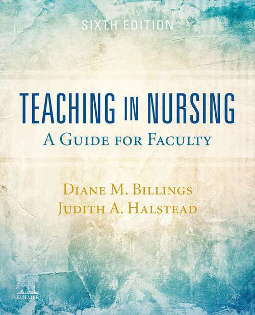 Book cover of Teaching in Nursing E-Book: Teaching in Nursing E-Book (6)