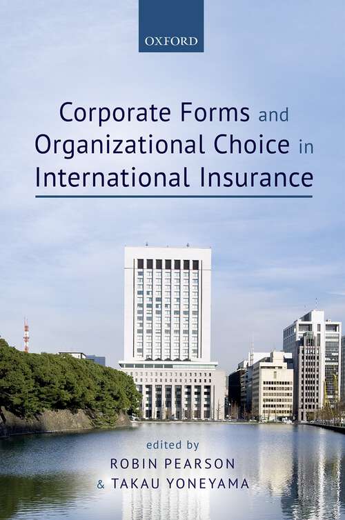 Book cover of Corporate Forms and Organisational Choice in International Insurance