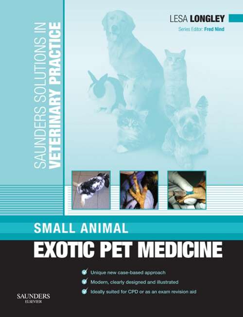 Book cover of Saunders Solutions in Veterinary Practice: Small Animal Exotic Pet Medicine E-Book (Saunders Solutions in Veterinary Practice)