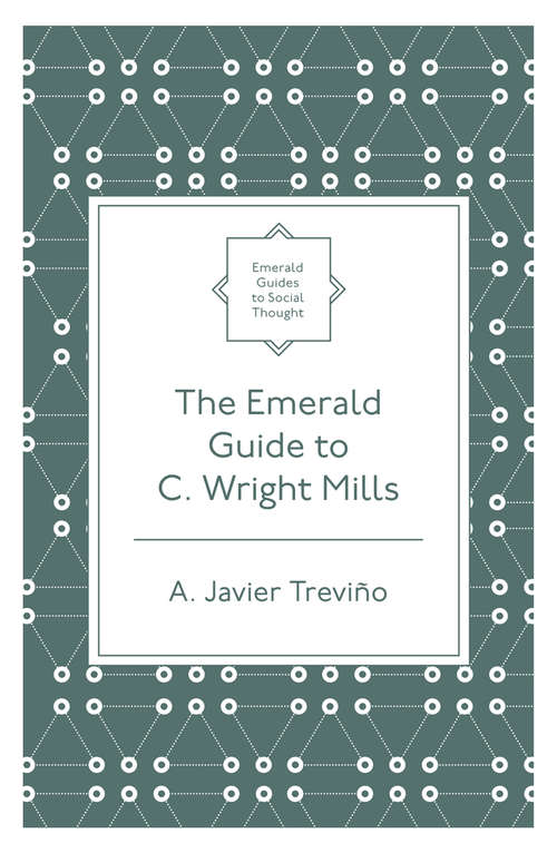 Book cover of The Emerald Guide to C. Wright Mills (Emerald Guides to Social Thought)