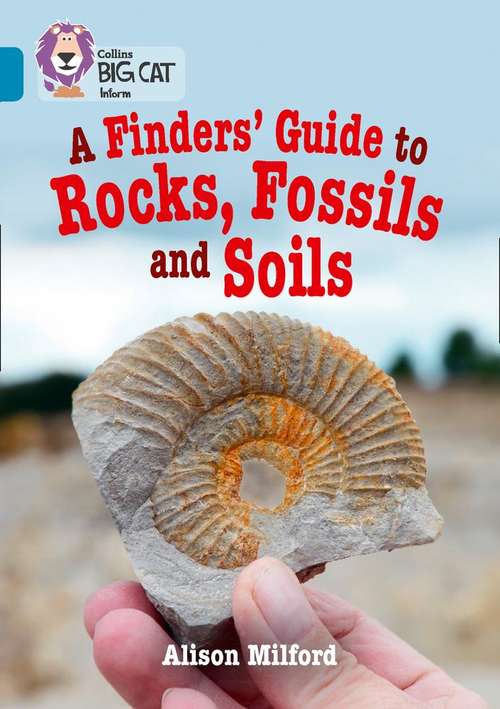 Book cover of Collins Big Cat, Band 13, Topaz: A Finders’ Guide to Rocks, Fossils and Soils (PDF)